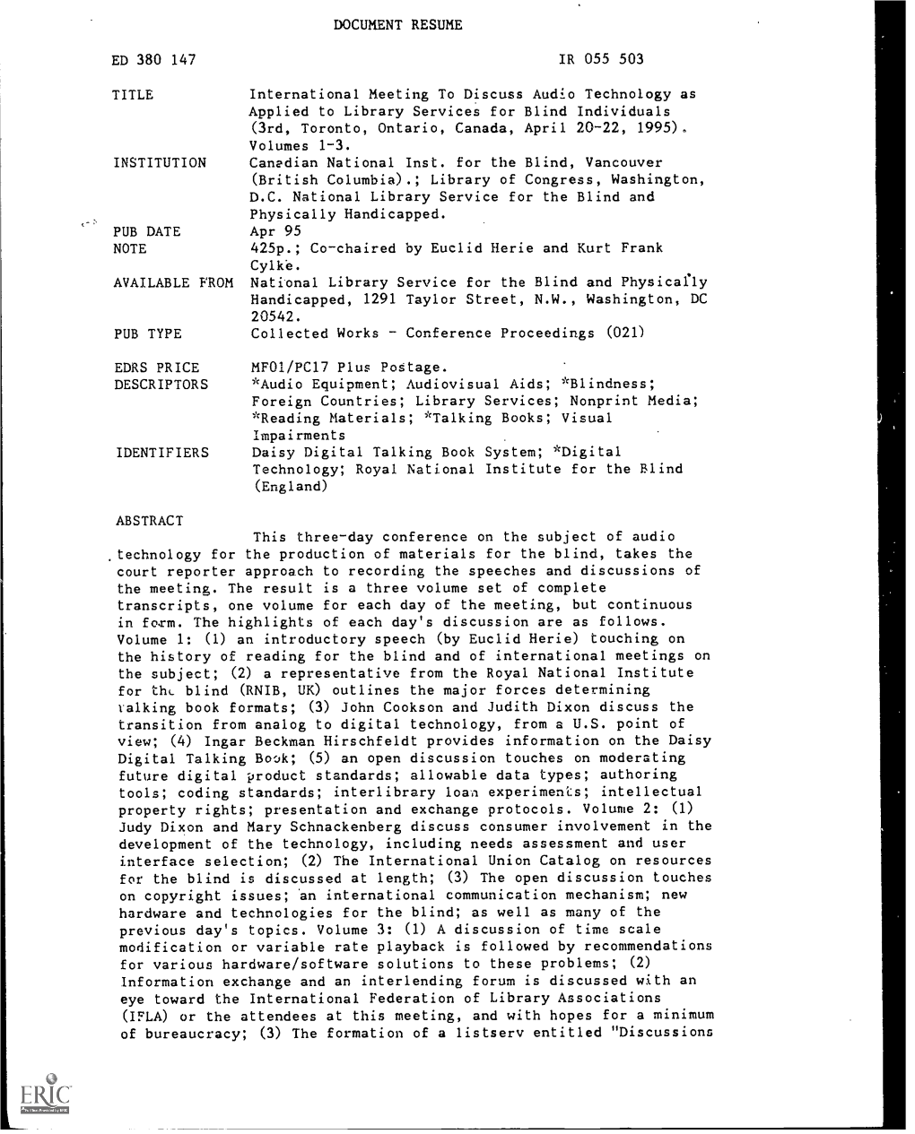 International Meeting to Discuss Audio Technology As Applied to Library Services for Blind Individuals (3Rd, Toronto, Ontario, Canada, April 20-22, 1995)