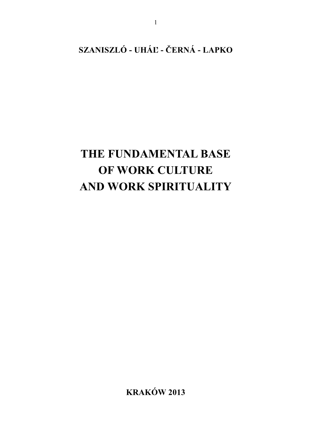 The Fundamental Base of Work Culture and Work Spirituality