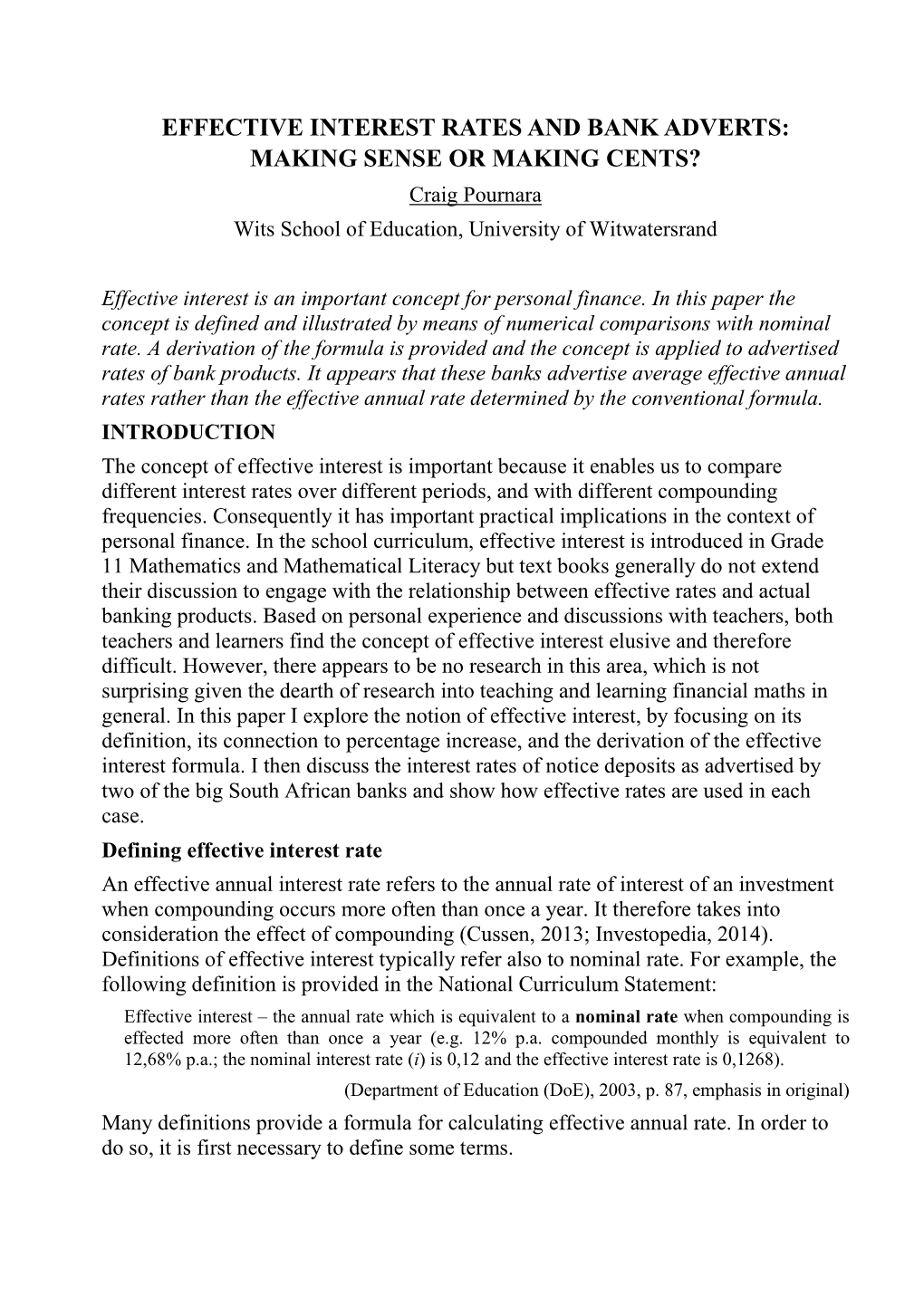 EFFECTIVE INTEREST RATES and BANK ADVERTS: MAKING SENSE OR MAKING CENTS? Craig Pournara Wits School of Education, University of Witwatersrand