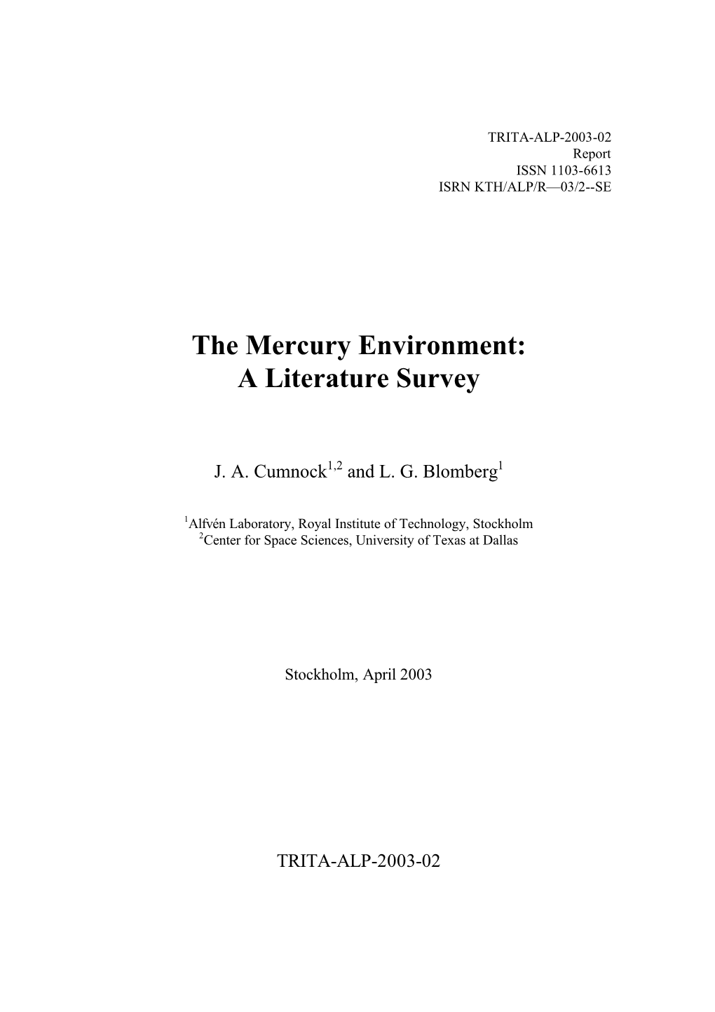 The Mercury Environment: a Literature Survey