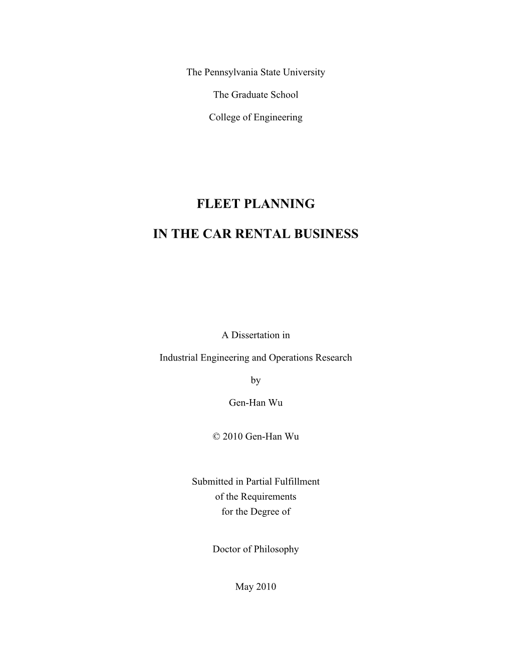 Fleet Planning in the Car Rental Business Is Discussed Only Minimally in Operations Research