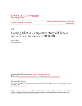 Framing Tibet: a Comparative Study of Chinese and American Newspapers, 2008-2011 Xiangyi Shou Iowa State University