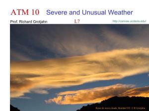 ATM 10 Severe and Unusual Weather Prof