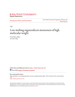Low-Melting Organosilicon Monomers of High Molecular Weight David Harry Miles Iowa State College