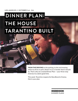 The House Tarantino Built Dinner Plan