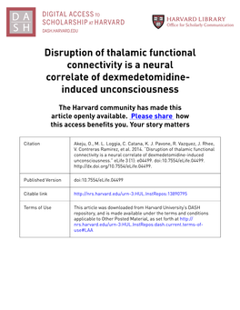 Disruption of Thalamic Functional Connectivity Is a Neural Correlate of Dexmedetomidine- Induced Unconsciousness