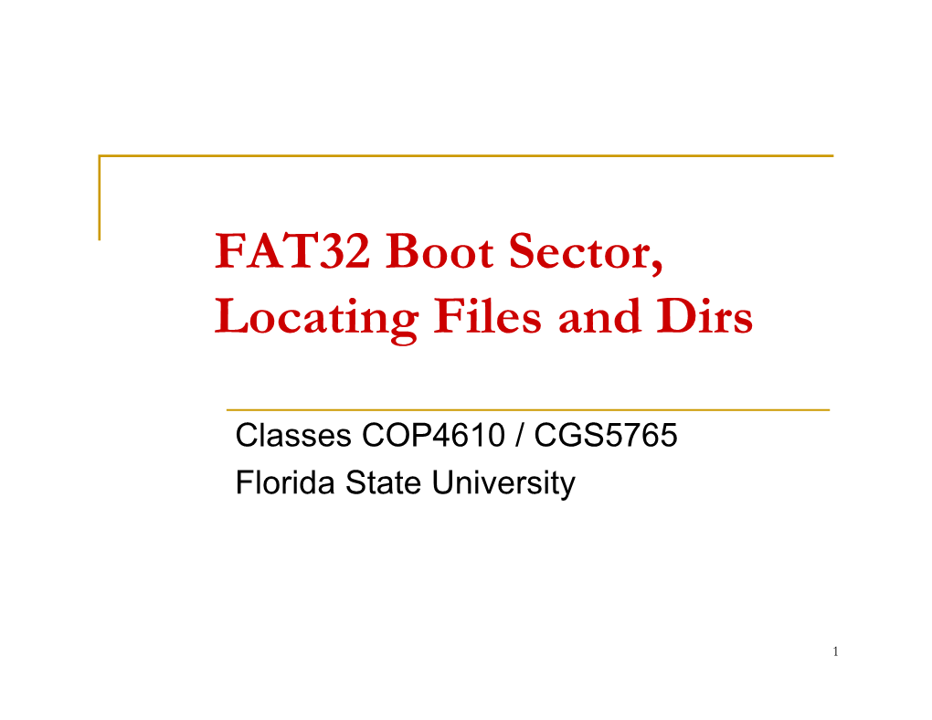 Project 3: FAT32 Boot Sector, Locating Files and Dirs