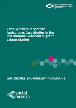 Farm Workers in Scottish Agriculture: Case Studies in the International Seasonal Migrant Labour Market