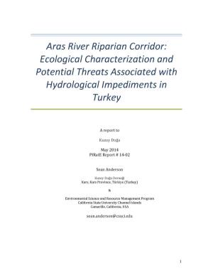 Aras River Riparian Corridor: Ecological Characterization and Potential Threats Associated with Hydrological Impediments in Turkey