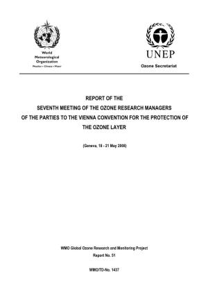 Report of the Seventh Meeting of the Ozone Research Managers of the Parties to the Vienna Convention for the Protection of the Ozone Layer