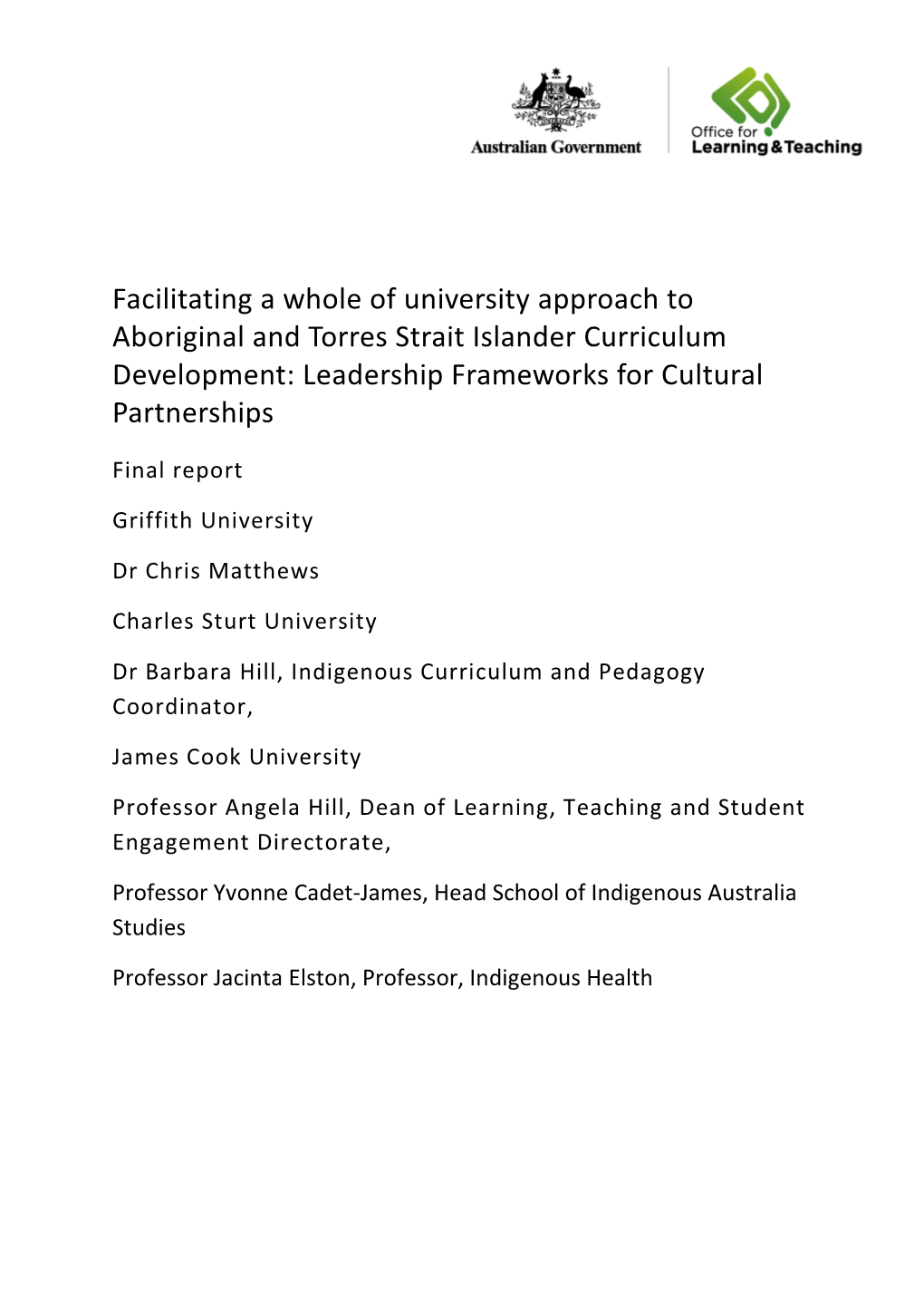 Facilitating a Whole of University Approach to Aboriginal and Torres Strait Islander Curriculum Development: Leadership Frameworks for Cultural Partnerships