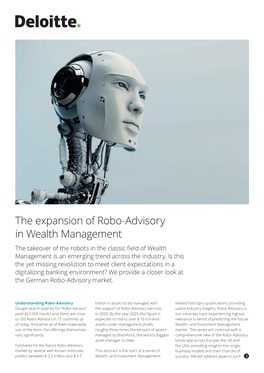 The Expansion of Robo-Advisory in Wealth Management the Takeover of the Robots in the Classic Field of Wealth Management Is an Emerging Trend Across the Industry