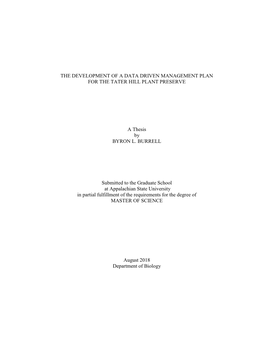 THE DEVELOPMENT of a DATA DRIVEN MANAGEMENT PLAN for the TATER HILL PLANT PRESERVE a Thesis by BYRON L. BURRELL Submitted To