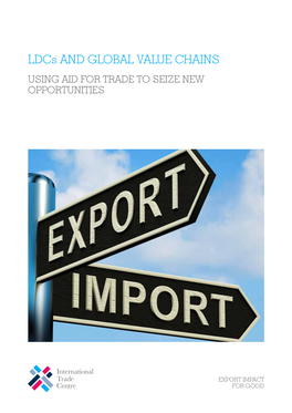 Ldcs and Global Value Chains Using Aid for Trade to Seize New Opportunities