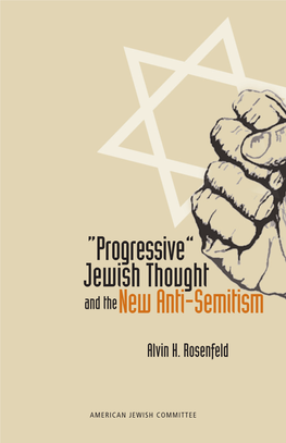 “Progressive” Jewish Thought New Anti-Semitism