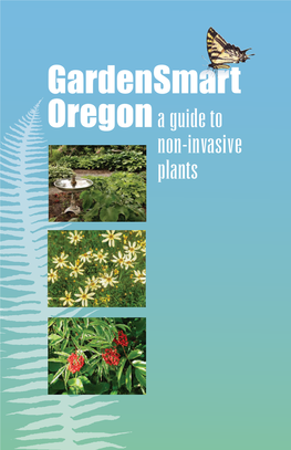 Gardensmart Oregon a Guide to Non-Invasive Plants
