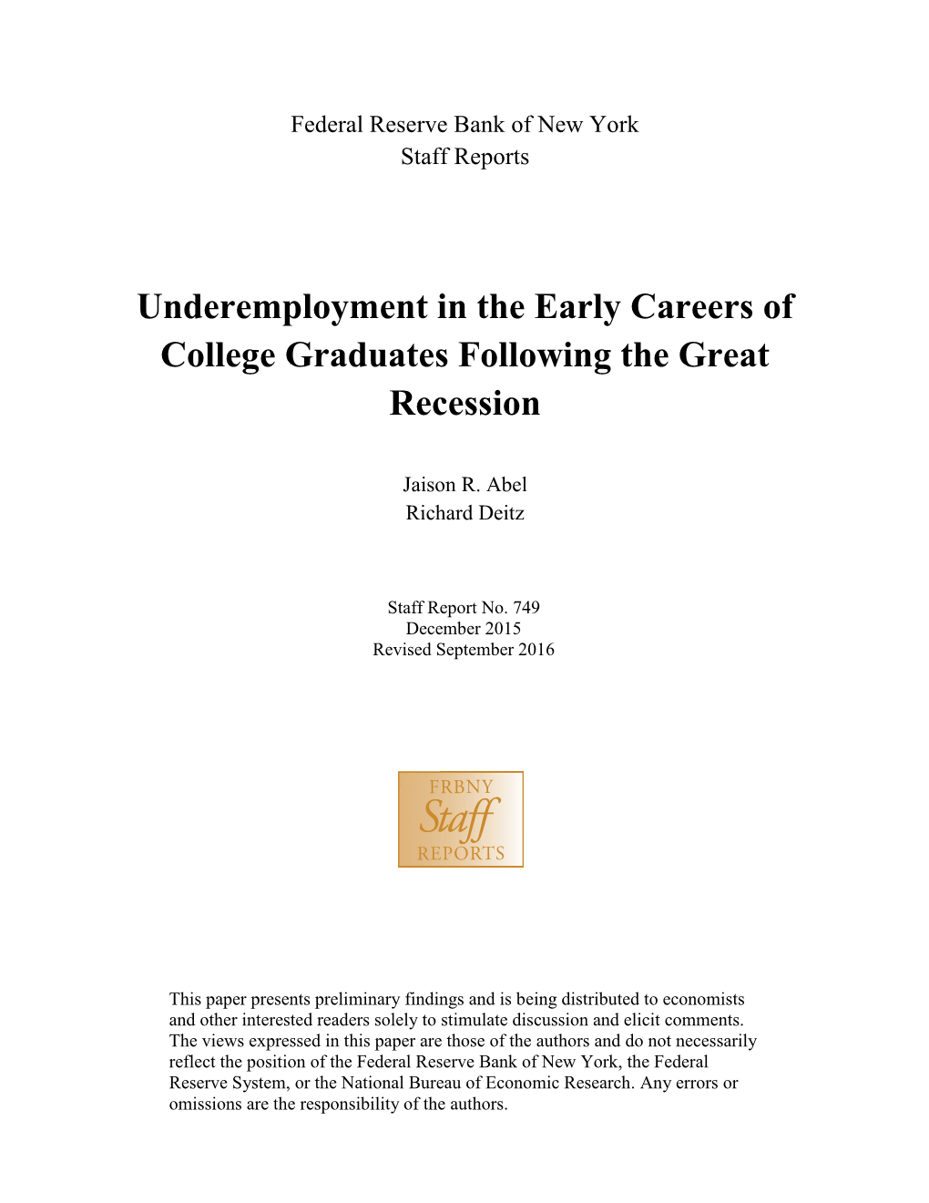 Underemployment in the Early Careers of College Graduates Following the Great Recession