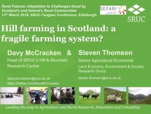 Hill Farming in Scotland: a Fragile Farming System?