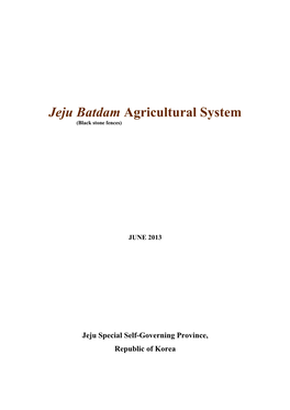 Jeju Batdam Agricultural System (Black Stone Fences)