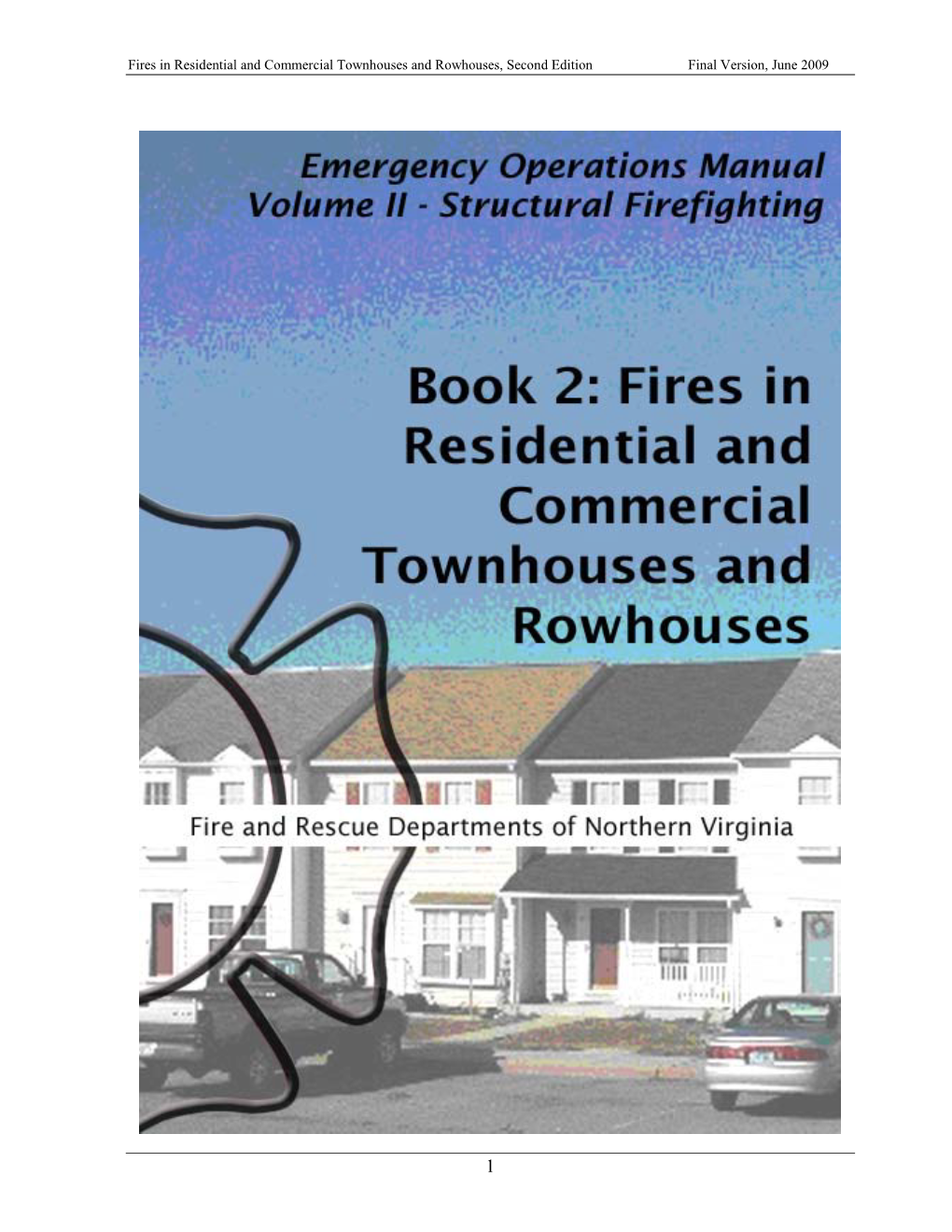 Fires in Residential and Commercial Townhouses and Rowhouses, Second Edition Final Version, June 2009
