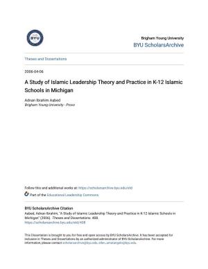 A Study of Islamic Leadership Theory and Practice in K-12 Islamic Schools in Michigan