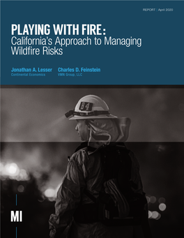 Playing with Fire: California's Approach to Managing Wildfire Risks | Manhattan Institute
