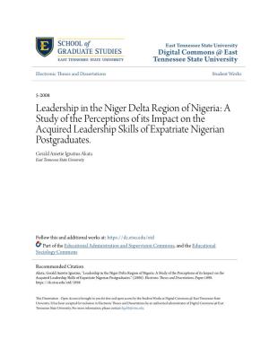 Leadership in the Niger Delta Region of Nigeria: a Study of the Perceptions of Its Impact on the Acquired Leadership Skills of Expatriate Nigerian Postgraduates