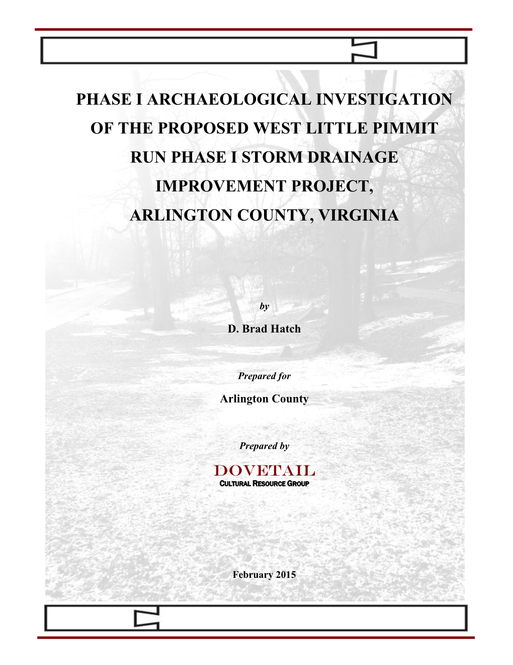 Phase I Archaeological Investigation of the Proposed West Little Pimmit Run Phase I Storm Drainage Improvement Project, Arlington County, Virginia