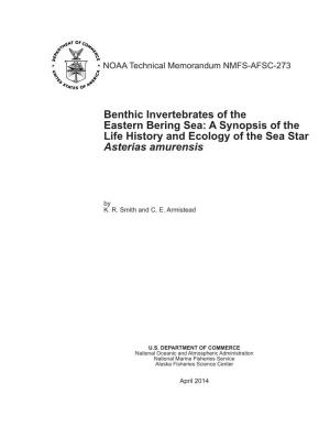 Benthic Invertebrates of the Eastern Bering Sea: a Synopsis of the Life History and Ecology of the Sea Star Asterias Amurensis