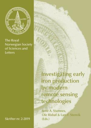 Investigating Early Iron Production by Modern Remote Sensing Technologies