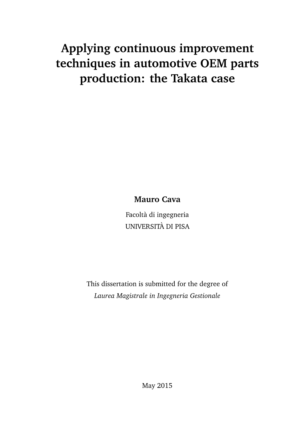 Applying Continuous Improvement Techniques in Automotive OEM Parts Production: the Takata Case