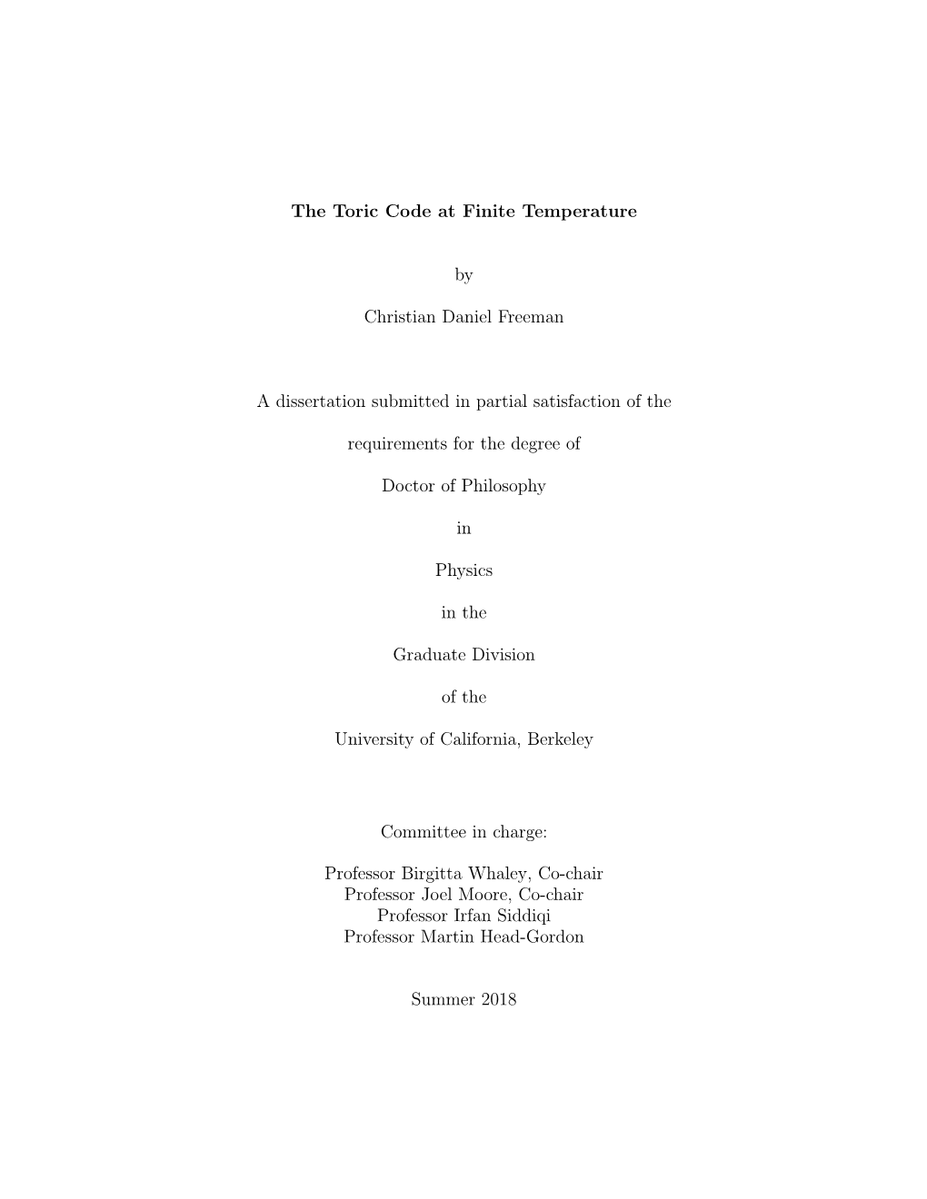 The Toric Code at Finite Temperature by Christian Daniel Freeman A