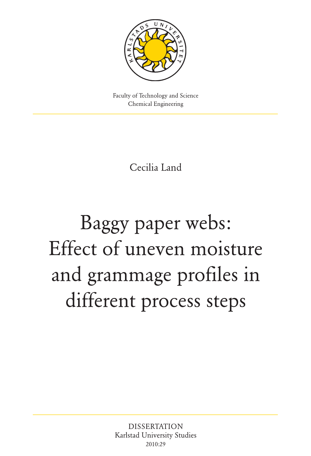 Baggy Paper Webs: Effect of Uneven Moisture and Grammage Profiles in Different Process Steps