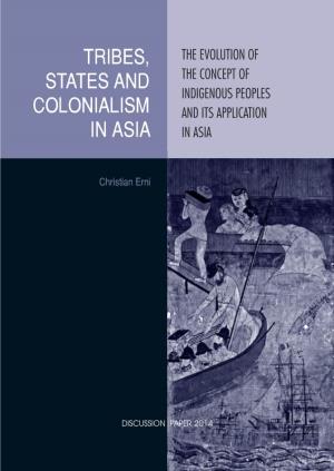 Tribes, States and Colonialism in Asia