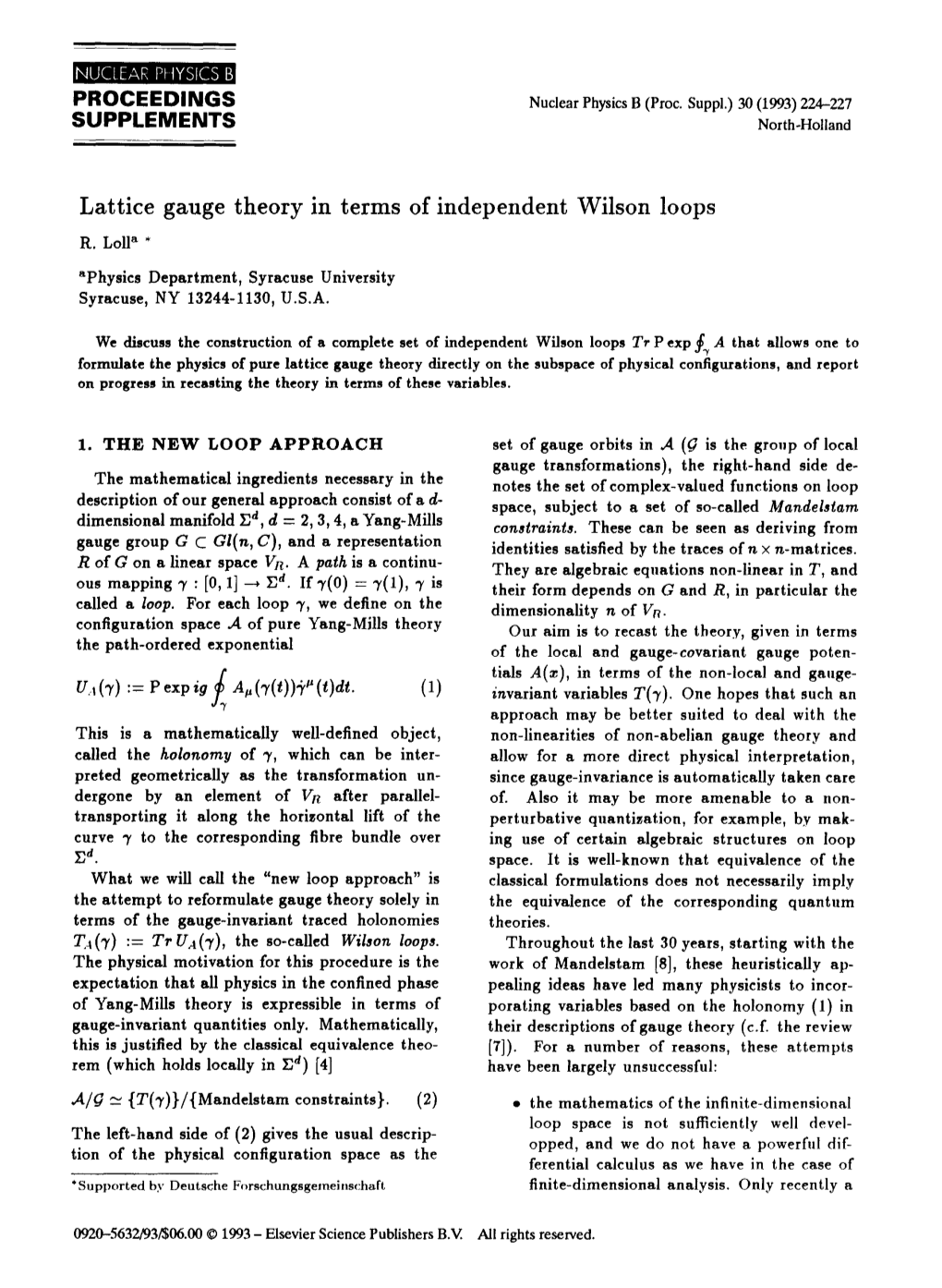 Lattice Gauge Theory in Terms of Independent Wilson Loops R