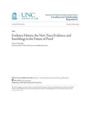 Evidence History, the New Trace Evidence, and Rumblings in the Future of Proof Robert P
