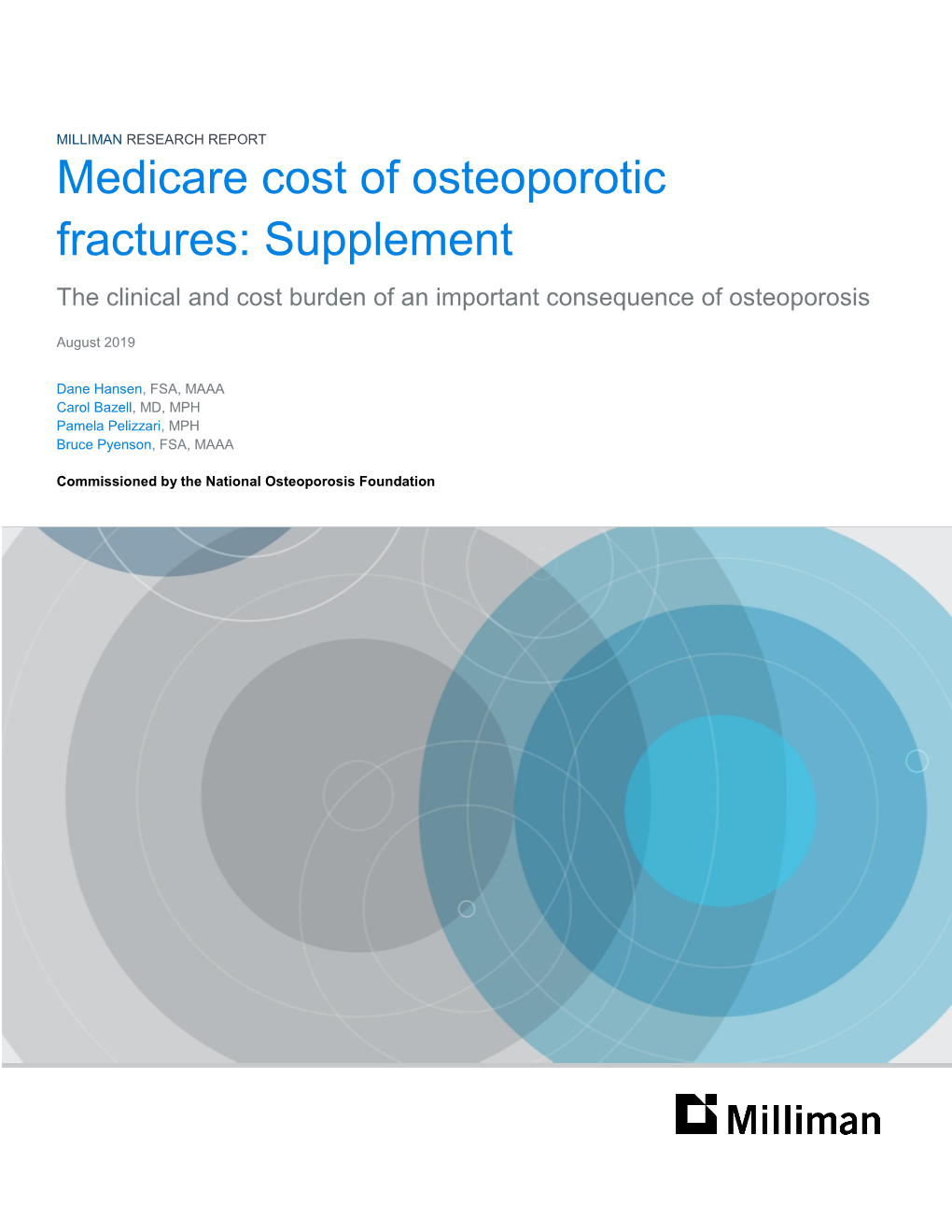 Medicare Cost of Osteoporotic Fractures: Supplement the Clinical and Cost Burden of an Important Consequence of Osteoporosis