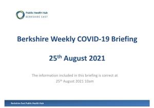 Berkshire Weekly COVID-19 Briefing 25Th August 2021
