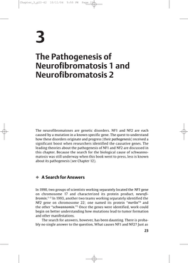 The Pathogenesis of Neurofibromatosis 1 and Neurofibromatosis 2