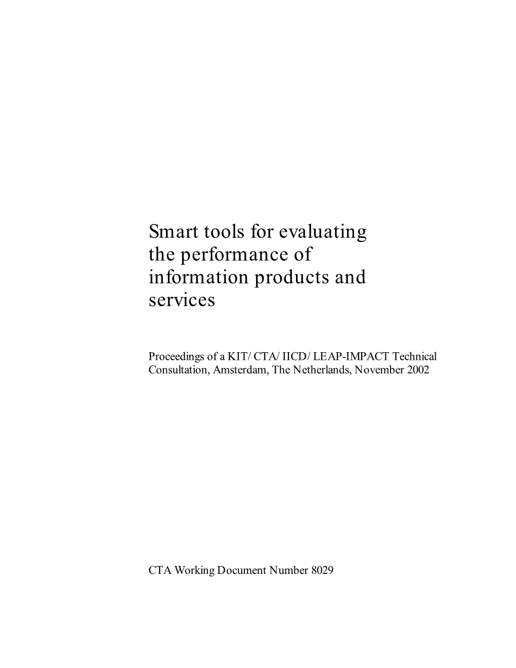 Smart Tools for Evaluating the Performance of Information Products and Services