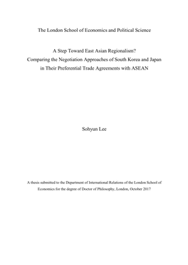 The London School of Economics and Political Science a Step Toward East Asian Regionalism? Comparing the Negotiation Approaches