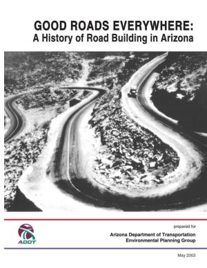 Good Roads Everywhere: a History of Road Building in Arizona