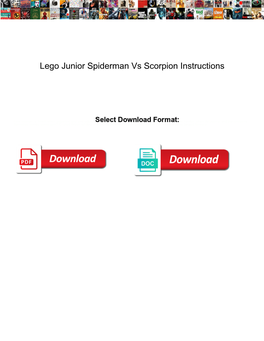 Lego Junior Spiderman Vs Scorpion Instructions