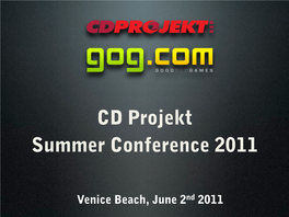 PDF CD PROJEKT at LA Summer Conference 2011