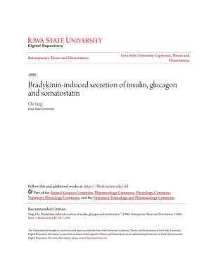 Bradykinin-Induced Secretion of Insulin, Glucagon and Somatostatin Chi Yang Iowa State University