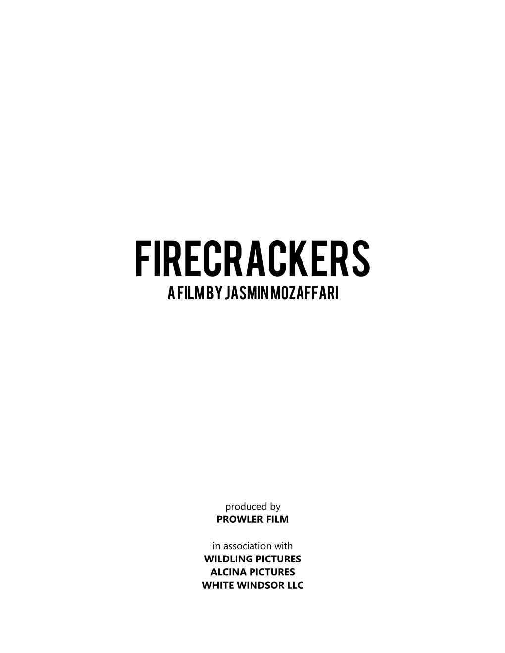 FIRECRACKERS a Film by Jasmin Mozaffari