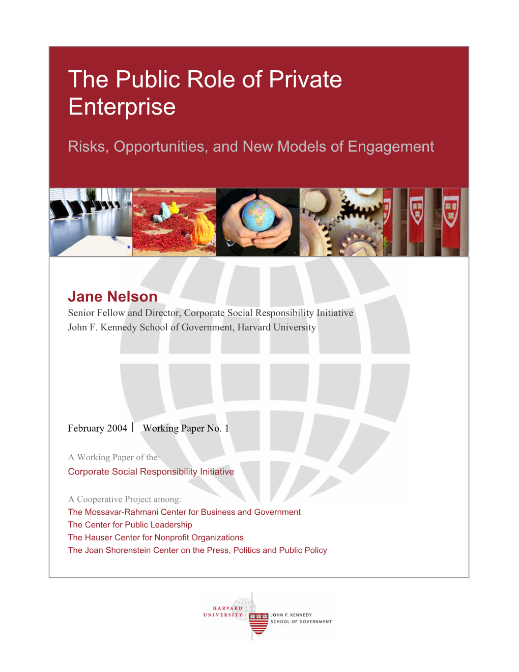 The Public Role of Private Enterprise: Risks, Opportunities and New Models of Engagement