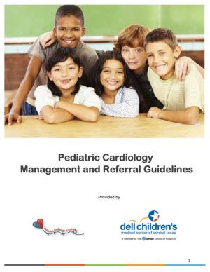 Pediatric Cardiology Management and Referral Guidelines