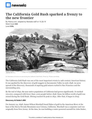The California Gold Rush Sparked a Frenzy to the New Frontier by History.Com, Adapted by Newsela Staff on 10.28.19 Word Count 643 Level 830L