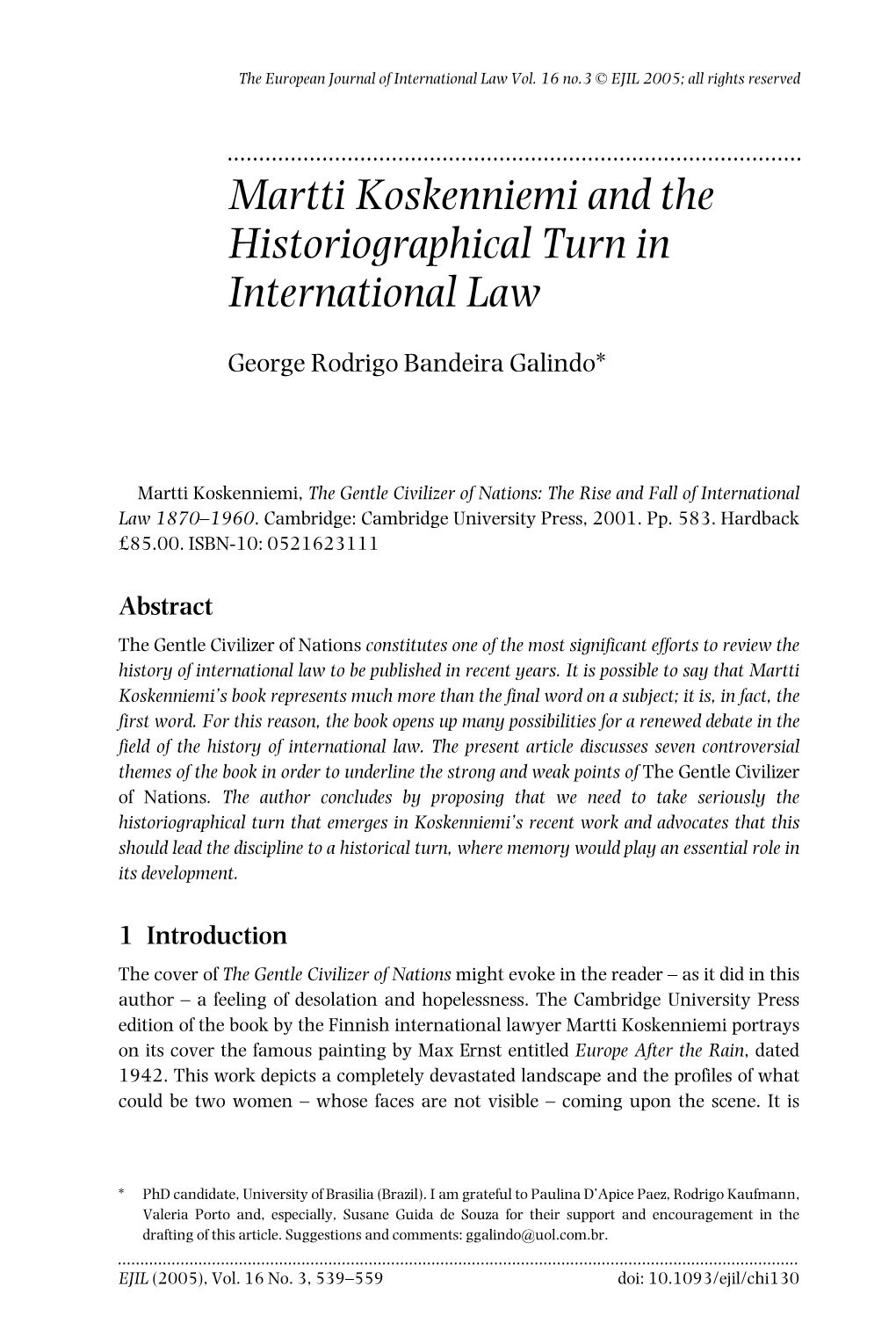 Martti Koskenniemi and the Historiographical Turn in International Law